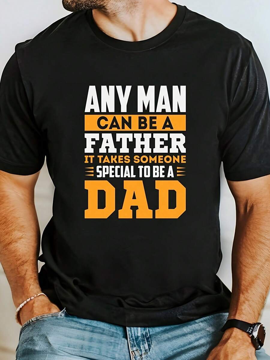 Any Man C*An Be Father It Takes S*Omeone Special To Be A Dad S*Hirt, Father's Day T-S*Hirt, M*En T-S*Hirt, Daddy T-S*Hirt, Papa T-S*Hirt, New T*EE220G Pure Cotton T-S*Hirt - Send Warmth To Your Loved Ones, A Perfect Birthday Gift And Day Surprise - 黑色7 - 查看 1