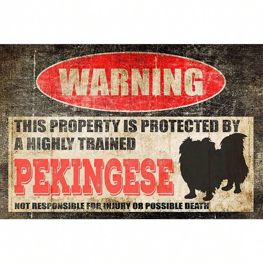 Retro Pekingese Metal Tin Sign,Warning This Property Is Protected By A Highly Trained Pekingese,Funny Tin Outdoor Warning Sign,For Home Bar Vintage Wall Art Decor - 20*30公分(8*12吋) - 查看 1