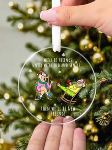 Nous serons amis jusqu'à ce que nous soyons vieux et séniles, Boule de Noël pour meilleures amies, Pendentif acrylique pour meilleures amies, Décoration de Noël à suspendre au sapin, Cadeau de Noël pour la meilleure amie, Décoration de Noël pour la maison, Décorations de Noël pour l'amitié