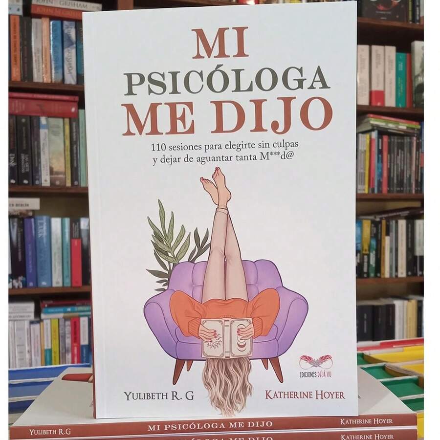 My Psychologist Told Me / Book / Yulibeth R.G. - Katherine Hoyer - Single Book - View 1