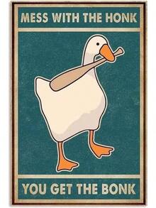 Duck Metal Tin Sign Mess With The Honk You Get The Bonk Funny Poster Cafe Living - 1 - Xem 2