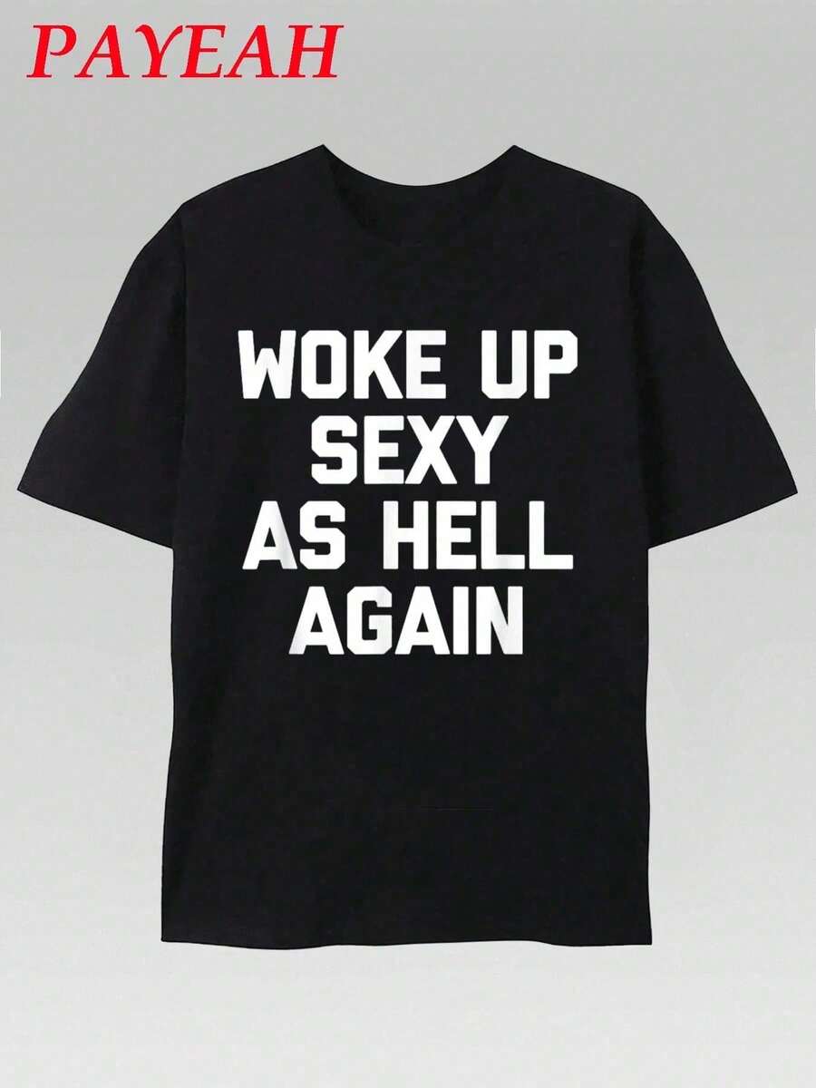Camiseta PAYEAH Desperté S*Xy Como H*Ll Otra Vez (Pieza Única)% Algodón 220g Camiseta de Algodón Pesado - Negro - Ver 1