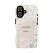 God Has Already Handled What You're Worrying About Phone Case, God Tough Phone Case, Gift For Her - 1 - View 5