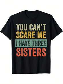 No me puedes asustar, tengo tres hermanas, camiseta divertida de broma de hermano - Negro - Ver 2