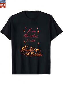 100 Pure Cotton T Shirt From The Ashes I Rise Beautiful Disaster Phoenix Rising Graphic Tee For Women Men Unisex Fashion Casual Wear Top Quality Comfortable Soft Breathable - màu đen - Xem 1