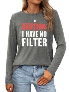 Caution  No Filter - Direct And Raw Expression Womens Long-Sleeve Crewneck T-Shirt - Xám - Xem 1