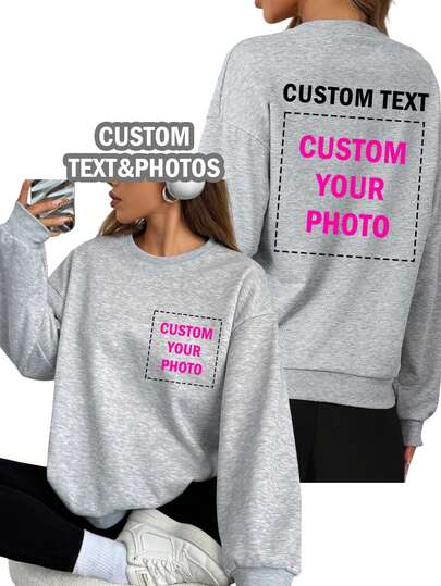Customized Personalized Gifts, Customized Women's Round Neck Sweatshirts, Customized Front And Back, Add Your Photos (Patterns/Logos/Family Photos/Selfies/Pets/Couple Photos), You Can Add Text And Photos On The Back, Choose Your Favorite Text, Customize Sweatshirts, Design Your Own Personalized Printed Sweatshirts As Gifts For Girlfriends, Couple Date Sweatshirts, Etc. Spring,Gym Wear