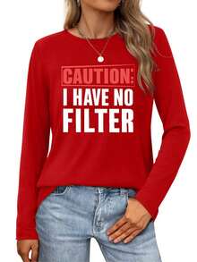 Caution  No Filter - Direct And Raw Expression Womens Long-Sleeve Crewneck T-Shirt - Đỏ - Xem 1