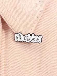 1pc "Idk, Ask Jesus" Enamel Pin, Black & White Text Brooch For Backpack, Lapel, Fashion Jewelry Suitable For Women, Daily Wear, Gift For Friends - Black and White - View 2