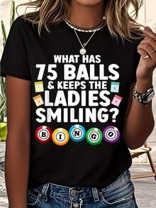 Funny Bingo T-Shirt - What Has 75 Balls & Keeps The Ladies Smiling Bingo Game Humor Shirt For Women And Men, Casual Wear For Bingo Nights, Party Outfit, Gift Idea For Bingo Lovers
