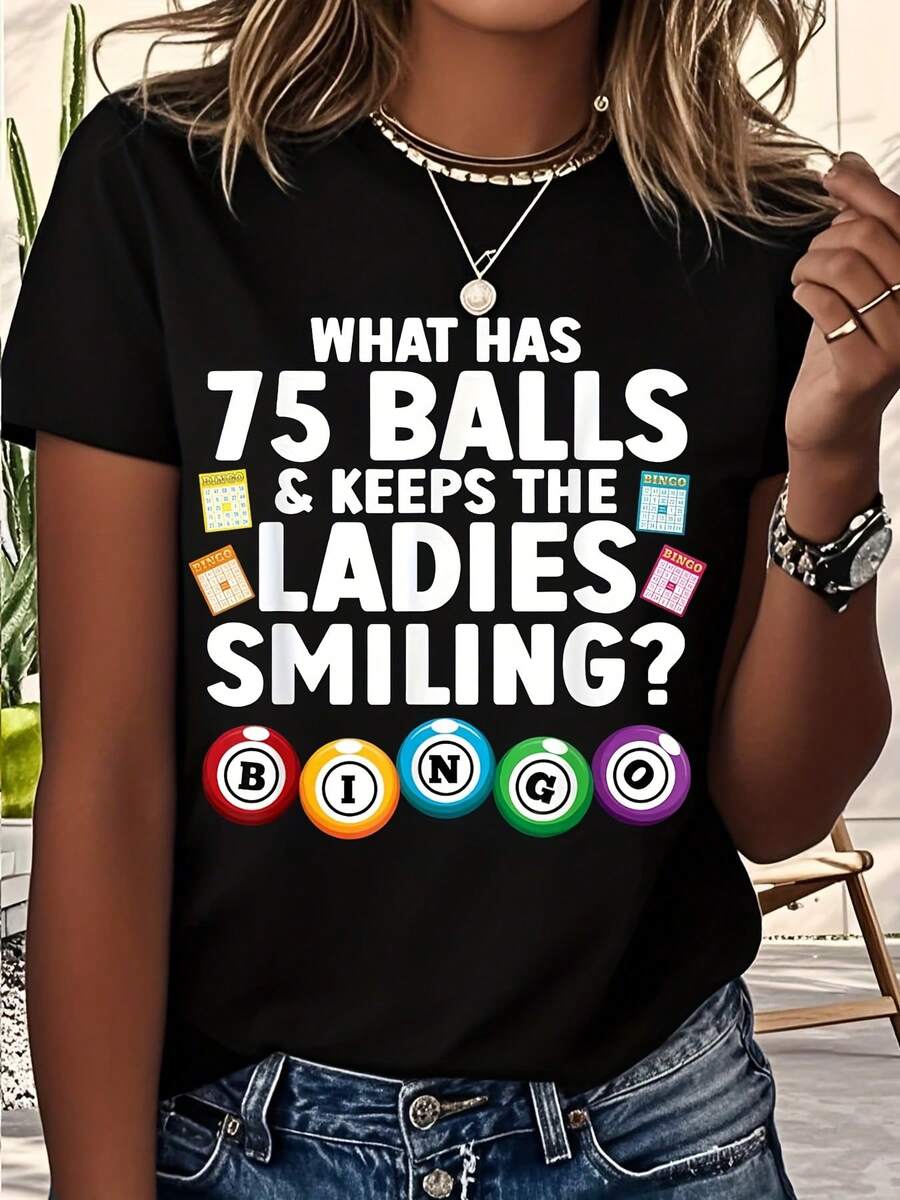 Funny Bingo T-Shirt - What Has 75 Balls & Keeps The Ladies Smiling Bingo Game Humor Shirt For Women And Men, Casual Wear For Bingo Nights, Party Outfit, Gift Idea For Bingo Lovers