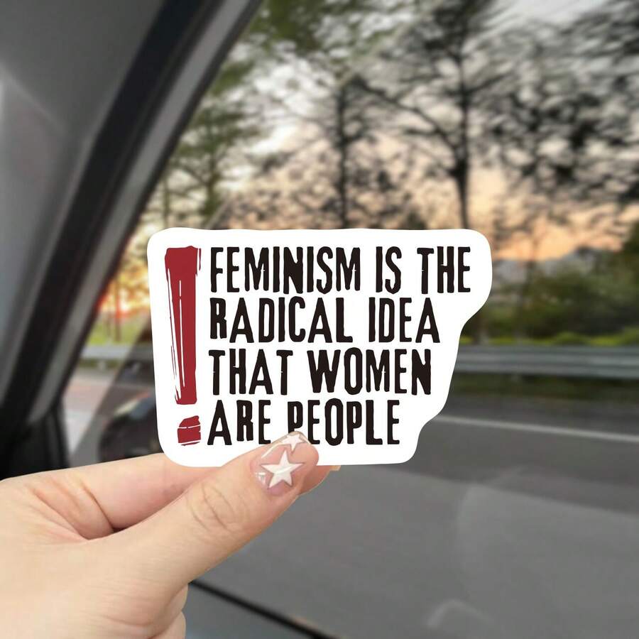 Feminism Quote Sticker, Durable Synthetic Paper Decal, Support Radical ...