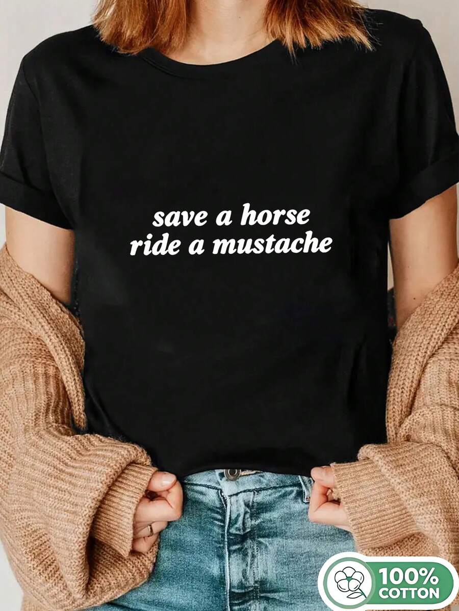 1PC 100% Cotton Save A Horse Ride A Mustache Slogan Graphic Print Casual Crew Neck Short Sleeve Women's TShirt - Negro - Ver 1