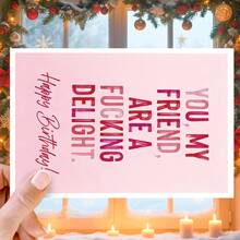 1 felicitare amuzantă de ziua de naștere, cu plic, imprimare de înaltă calitate, felicitare amuzantă de ziua de naștere, felicitare cu umor sarcastic de ziua de naștere pentru prieteni, tu, prietenul meu, ești o încântare *Ucking, felicitare încântătoare realizată manual pentru oricine