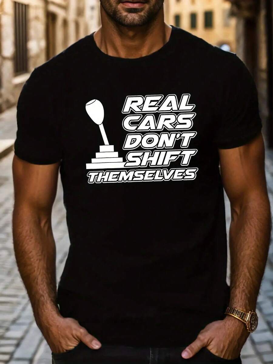 REAL CARS DON'T SHIFT THEMSELVES Creative Car Gear Stick Print Men's Crew Neck Short Sleeve Summer T-Shirt, Casual Comfy Fit Top For Daily And Outdoor Wear - Black - View 1