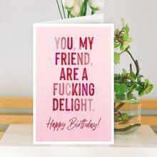 1 felicitare amuzantă de ziua de naștere, cu plic, imprimare de înaltă calitate, felicitare amuzantă de ziua de naștere, felicitare cu umor sarcastic de ziua de naștere pentru prieteni, tu, prietenul meu, ești o încântare *Ucking, felicitare încântătoare realizată manual pentru oricine