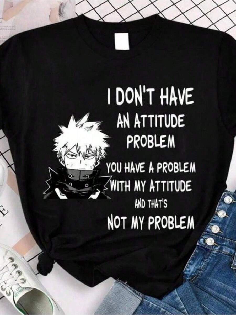 Bakugo Katsuki I Don't Have An Attitude Problem You Have A Problem With My Attitude And That's No My Problem Men T-Shirts - 黑色 - 查看 1
