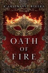 Pre-Owned Oath Of Fire (Paperback) By K Arsenault Rivera - Single Book - View 1