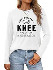 Proud Owner Of A New Knee  Maintenance At My AgeWomens Long-Sleeve Crewneck T-Shirt - 白色 - 查看 1