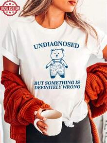 1PC 100% CottonUndiagnosed Bear Definitely Wrong Graphic Print Short Sleeve Women's TShirt - Blanco - Ver 1