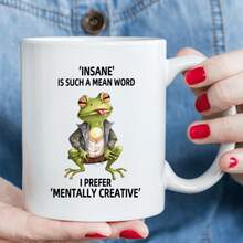1pc, 3A Grade, 'INSANE' IS SUCH A MEAN WORD I PREFER 'MENTALLY CREATIVE', Frog Mug, Funny Frog Coffee Mug, Novelty Coffee Mug, Summer Winter Beverage, Couple Style Cute Coffee Mug, 11oz Ceramic Mug, Party Gift, Christmas Gift, Birthday - Black- - View 7