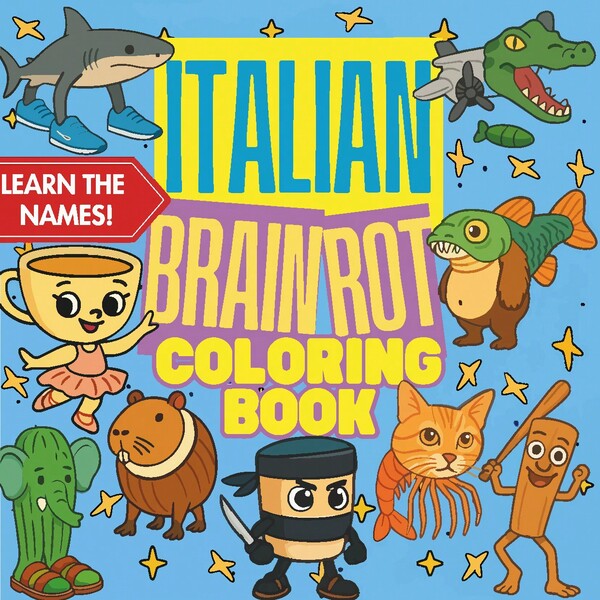 Italian Brainrot: Adult Coloring Book With Quirky Animal Characters & Lively Illustrations For Stress Relief,Back To School.School Supplies,Drawing & Painting, Halloween, Christmas,Autumn. Stationery