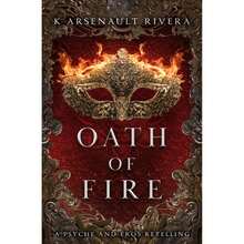 Pre-Owned Oath Of Fire (Paperback) By K Arsenault Rivera - Single Book - View 3