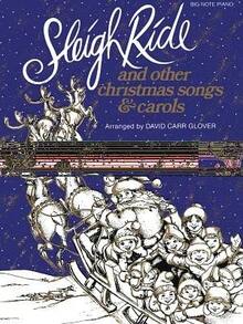 Pre-Owned Sleigh Ride And Other Christmas Songs & Carols (Paperback) By David Carr Glover - Single Book - View 1