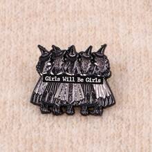 “Girls WillBe Girls”珐琅别针 翻领别针 背包上的徽章 女士胸针 衣服礼物 珠宝 时尚配饰 - 黑色 - 查看 6