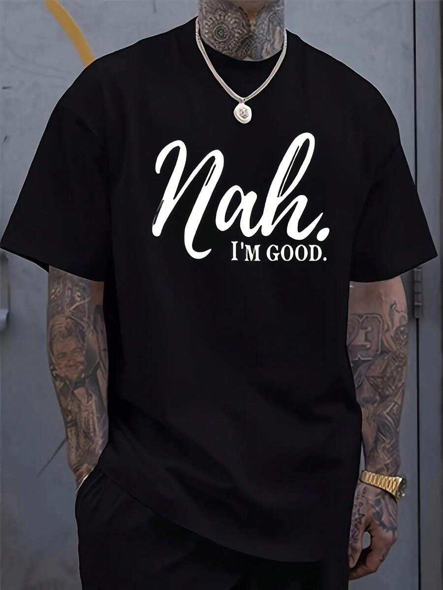 Men's Funny Saying T-Shirt - "Nah...I'm Good" Print Tee - Lightweight Summer Shirt - Black With White Text - Machine Washable Casual Everyday Top For Adults, Leisure Clothing, Urban Style, Easy Care, Slogan Apparel, Humor Enthusiasts, Humorous Design, Breathable Material, Humorous Apparel, Adult Men - màu đen - Xem 1