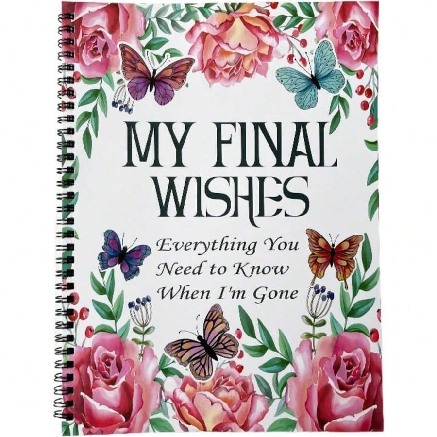 1 Pc MY FINAL WISHES, Butterfly End Of Life Planner, Final Arrangements When I Leave, Beneficiary Information, Funeral Planning Preparation Workbook (5.5 X 8.3 Inch)