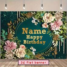 1 szt. personalizowany baner na przyjęcie urodzinowe z imieniem, zielony wzór kwiatowy ze złotymi dekoracjami, odpowiedni na przyjęcia wewnątrz i na zewnątrz, do dekoracji kamerą i domu