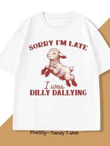 Sorry I'm Late I Was Dilly Dallying T-Shirt Baby Lamb Sheep Cute Graphic T Shirts  Animal Sayings T Shirt Strreetwear. - Trắng 3 - Xem 1