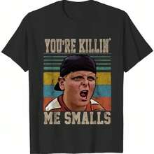 You're Killing Me Smalls The Sandlot Movie - T-Shirt, Unisex T-Shirt, For Women Men, Soft And Comfortable In Summer - màu đen - Xem 1