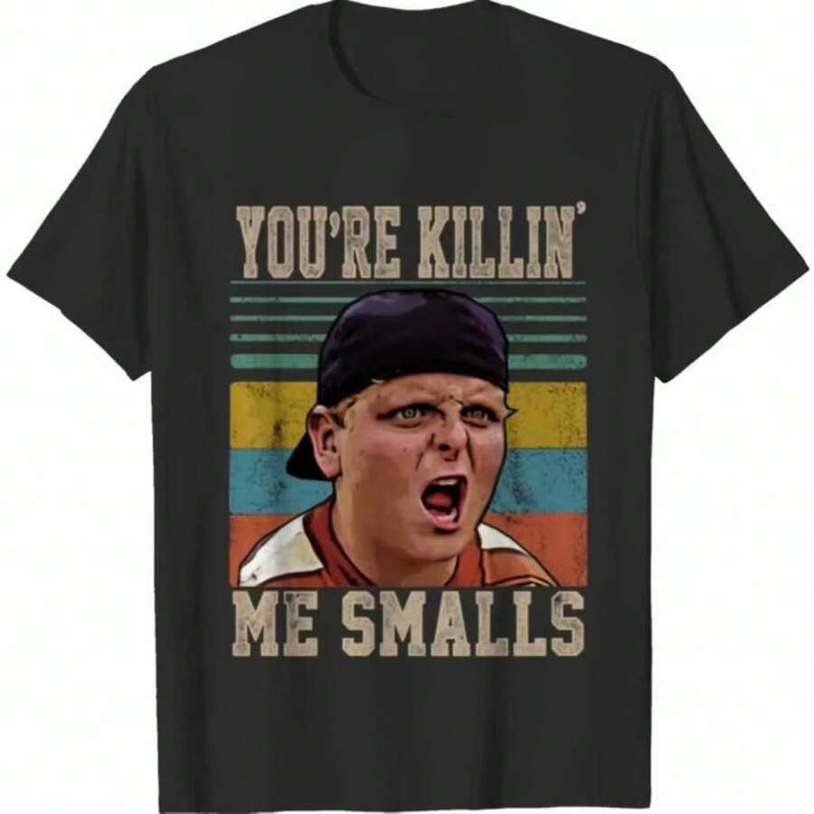 You're Killing Me Smalls The Sandlot Movie - T-Shirt, Unisex T-Shirt, For Women Men, Soft And Comfortable In Summer - màu đen - Xem 1