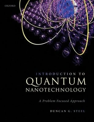 Pre-Owned Introduction To Quantum Nanotechnology: A Problem Focused Approach (Paperback) By Duncan G. Steel