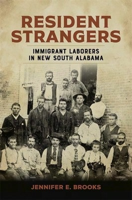 Pre-Owned Resident Strangers: Immigrant Laborers In New South Alabama (Hardcover) By Jennifer E Brooks