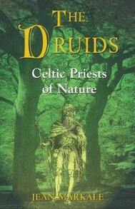 Pre-Owned The Druids: Celtic Priests Of Nature (Paperback) By Jean Markale - Single Book - View 1