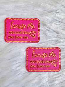 1/2pcs "Excuse Me You Look Like You Love Me" Iron-On Embroidered Patches - Humorous Quote With Heart Design, Durable Fabric For Clothes, Jackets, Hats, Backpacks, Hat Embellishment, Contrasting Colors, Versatile Fabric Patch,Iron-On/Sew-On Applique Patch For Trucker And Clothing Diy Decoration - Multicolor - View 3