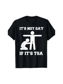 Funny Sayings Distressed It Is Not Gay If It's TSA Security T-Shirt-100% Cotton - 220g - Preto - Ver 1
