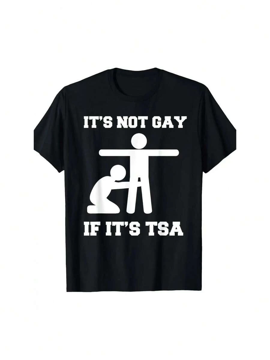 Funny Sayings Distressed It Is Not Gay If It's TSA Security T-Shirt-100% Cotton - 220g - Preto - Ver 1