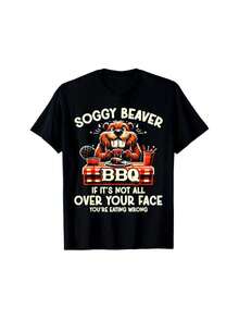 [Soft 100% Cotton] Soggy Beaver BBQ If It's Not All Over Your Face You Are Men T-Shirt S - 5XL Short sleeve - Noir - Voir 1