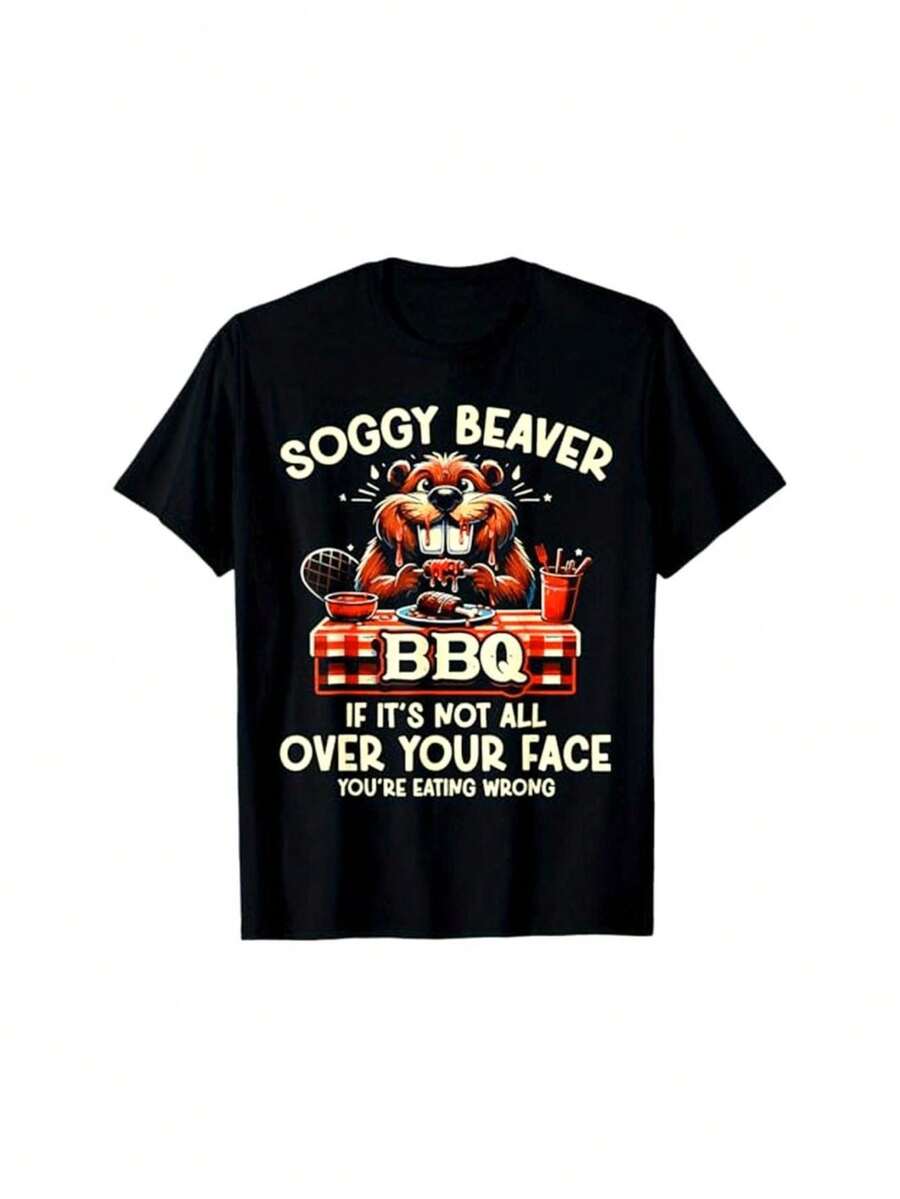 [Soft 100% Cotton] Soggy Beaver BBQ If It's Not All Over Your Face You Are Men T-Shirt S - 5XL Short sleeve - Noir - Voir 1