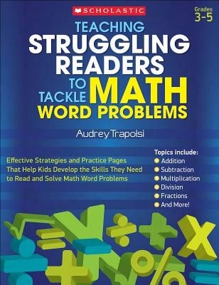 Pre-Owned Teaching Struggling Readers To Tackle Math Word Problems: Effective Strategies And (Paperback) By Audrey Trapolsi