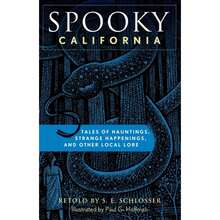 Pre-Owned Spooky California: Tales Of Hauntings, Strange Happenings, And Other Local Lore (Paperback) By S E Schlosser - Single Book - View 3