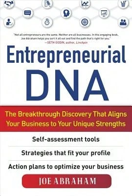 Entrepreneurial Dna: The Breakthrough Discovery That Aligns Your Business To Your Unique Strengths (Hardcover) By Joe Abraham - 單本 - 查看 1