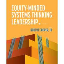 Equity-Minded Systems Thinking Leadership (Paperback) By Robert Cooper - Single Book - View 3