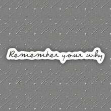 1/3pcs Remember Your Why Sticker, Motivational Sticker, Positive Quote Sticker, Positivity Sticker, Water Bottle Sticker, Laptop Sticker,Self-Adhesive, Single Use, Fade-Resistant, Perfect For Laptops, Water Bottles, Cars - Black and White - View 11