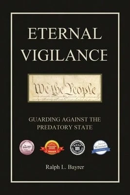Pre-Owned Eternal Vigilance: Guarding Against The Predatory State (Paperback) By Ralph L Bayrer