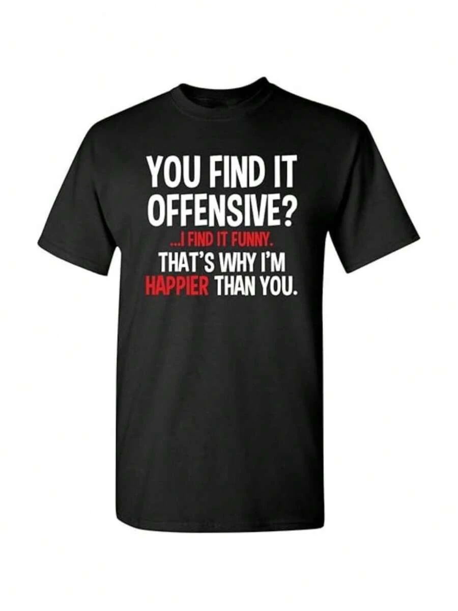 You Find It Offensive? I Find It Funny Sarcastic Witty Novelty Funny T Shirt - Black - View 1